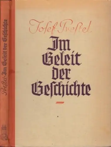 Prestel, Josef (Hrsg.). - K. Pastenaci / H. Heyck / I. Gmelin / H.F. Blunck / Procop / W. May / W. Kottenrodt / W. Chomton / F.H. Reimesch u.a. (Autoren): Im Geleit der Geschichte. Aus deutschem Erzählgut. Mit Vorwort. 