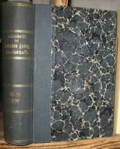 Zeitschrift der Deutschen Geologischen Gesellschaft. - von dem Borne / Rudolf Cramer / Johannes Felix  / Paul Hermann / Ernst Kalkowsky / Th. Lorenz / Paul Oppenheim / Carl Renz / Hans Scupin / H. Pohlig u.a: Zeitschrift der Deutschen Geologischen Gesells