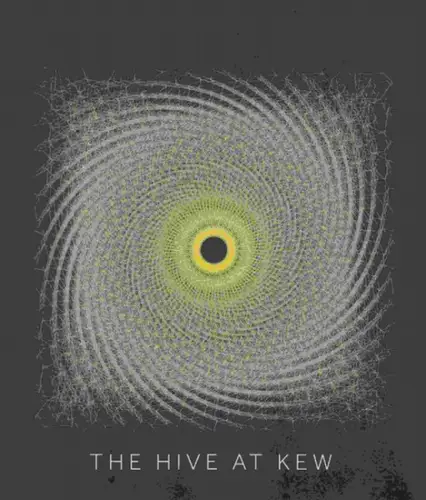 Royal Botanic Gardens, Kew (Hg.). - Richard Deverell (Ed.). - Wolfgang Buttress (des.): The Hive at Kew (Royal Botanic Garden). 