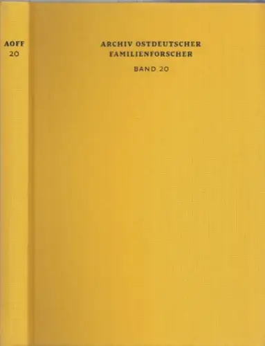 Arbeitsgemeinschaft Ostdeutscher Familienforscher AGoFF (Hrsg.)   Peter Bahl (Schriftleitung): Archiv Ostdeutscher Familienforscher (AOFF)   Band 20. Mit Ahnenlisten Horst Gieke (Schlesien, Pommern).. 