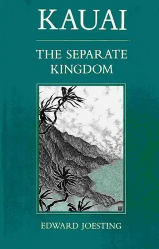 Joesting, Edward: Kauai: The Separate Kingdom. 