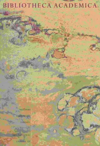 Knapas, Rainer / Gustafsson, Dorrit / Esko Häkli / Eija Vuori (Hrsg.): Bibliotheca Academica: Helsinki University Library - The National Library of Finland. 
