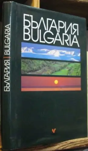 Denev, Valentin / Kostadin Otonov / Emilia Mirazchieva / Desislava Vancheva (Hg.): Bulgaria (Bildband). 