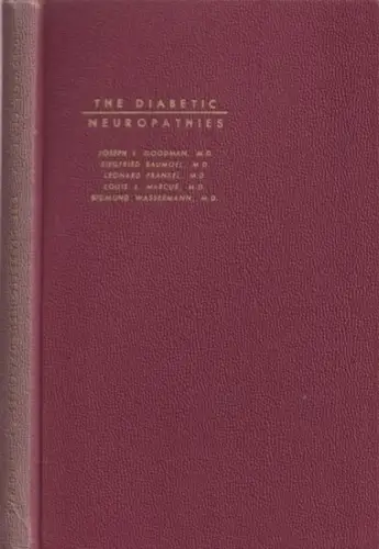 Goodman, Joseph I., Siegfried baumoel, Leonard Frankel et. al: The Diabetic Neuropathies. 