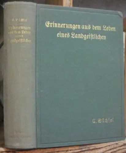 Büchsel, Carl: Erinnerungen aus dem Leben eines Landgeistlichen. 