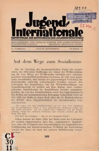 Jugend-Internationale. Exekutivkomitee der Kommunistischen Jugend-Internationale (Hrsg.) - Hermann Remmele (Red.): Jugend-Internationale -  11. Jahrgang 1929 / 1930, Heft 12, August / September 1930. Kampforgan der Kommunistischen Jugendinternationale mit