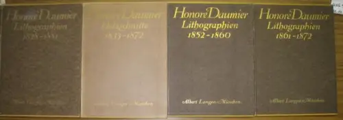 Daumier, Honore. - Fuchs, Eduard (Hrsg.): Honoré Daumier. Holzschnitte 1833-1870. Lithographien 1828 - 1851. 1852-1860 und 1861-1872. Komplett in 4 Bänden. 