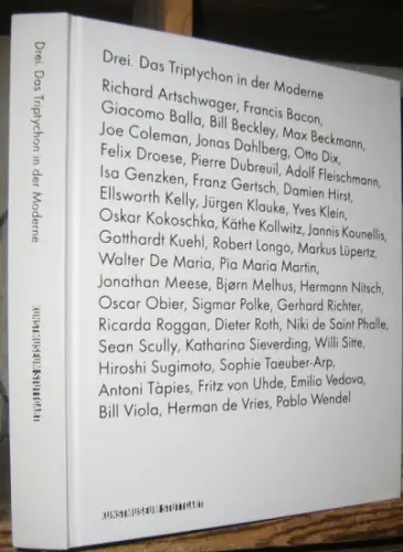 Ackermann, Marion (Hrsg.) . -Francis Bacon, Max Beckmann, Otto Dix, Isa Genzken, Damien Hirst, Käthe Kollwitz u. a: Drei. Das Triptychon in der Moderne. - zur gleichnamigen Ausstellung im Kunstmuseum Stutgart 2009. 