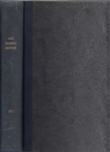 radio fernsehen elektronik.  Herbert Sandig (Ltg.), Peter Schäffer (Red.) u.a: radio fernsehen elektronik   Kompletter Jahrgang 1971 mit den Heften 1.. 