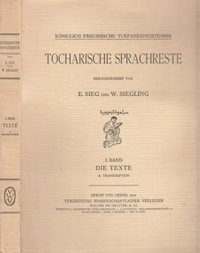 Sieg, E. - W. Siegling (Hrsg.): Tocharische Sprachreste - I. Band: Die Texte. A. Transcription. 