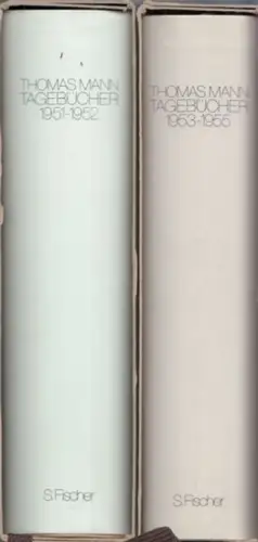 Mann, Thomas - Inge Jens (Hrsg.): Thomas Mann - Tagebücher. 2 Bände: 1951 - 1952 UND 1953 - 1955. 