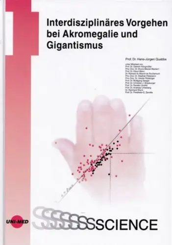 Quabbe, Hans-Jürgen / Ursula Plöckinger, Dietrich Klingmüller u.a: Interdisziplinäres Vorgehen bei Akromegalie und Gigantismus. 