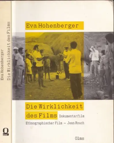 Hohenberger, Eva: Die Wirklichkeit des Films. Dokumentarfilm. Ethnographischer Film. Jean Rouch. 