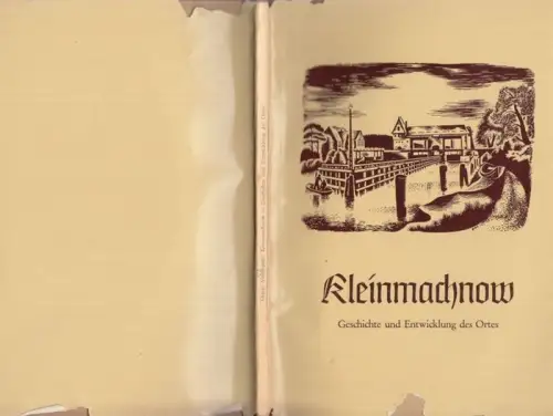 Kleinmachnow. - Dieter Mehlhardt - Kulturbund zur demokratischen Erneuerung Deutschlands, Komission Natur- und Heimatfreunde, Kreis Potsdam Land (Hrsg.): Kleinmachnow. Geschichte und Entwicklung des Ortes. Eine kleine Heimatkunde. 