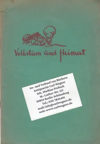 Volkstum und Heimat. - Werner Haverbeck u. a: Volkstum und Heimat. 