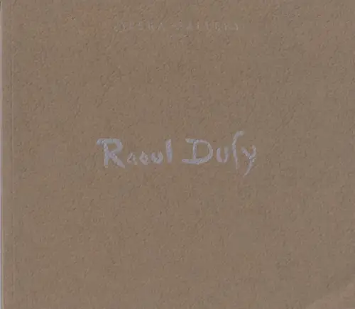 Dufy, Raoul - Fanny Guillon-Laffaille: Raoul Dufy - Opera Gallery London. 