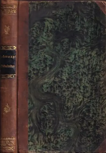 Lehmann, Johann Gottlieb: Schulreden. Von M. Johann Gottlieb Lehmann - Rector des Gymnasii zu Luckau. Erste und zweyte Abtheilung (2 Teile in einem Band). 