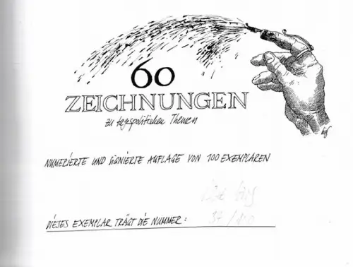 60 Zeichnungen zu tagespolitischen Themen. Signiertes Exemplar