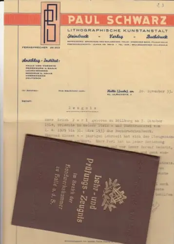 Handwerkskammer zu Halle an der Saale.   Lehrzeugnis und PrüfungsZeugnis für Erich Perl ais Böllberg/Halle.   Lithographische Kunstanstalt Paul Schwarz, Lehrzeugnis und Gesellenprüfungs.. 