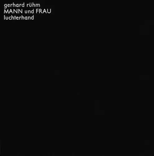 Rühm, Gerhard: Mann und Frau (= luchterhand typosript).