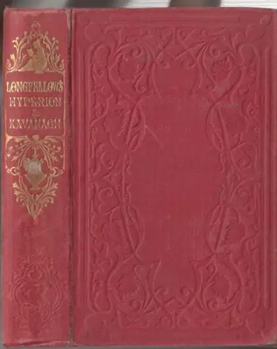 Longfellow, Henry Wadsworth: Hyperion and Kavanagh. 