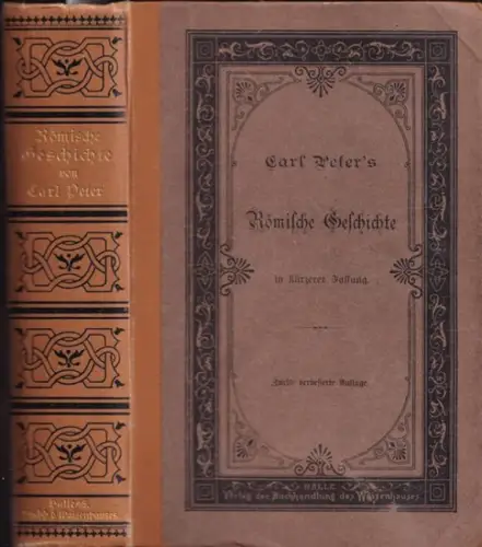 Peter, Carl: Römische Geschichte in kürzerer Fassung. 