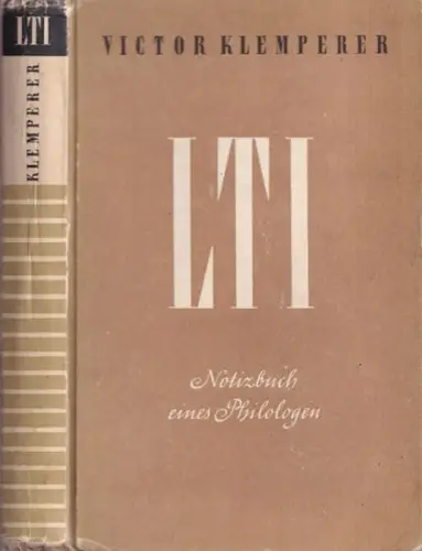 Klemperer, Victor (1881 - 1960): LTI - Notizbuch eines Philologen. 