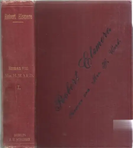 Ward, Humphry - Therese Leo (Übers.): Robert Elsmere - Roman Band 1 [von 2]. 
