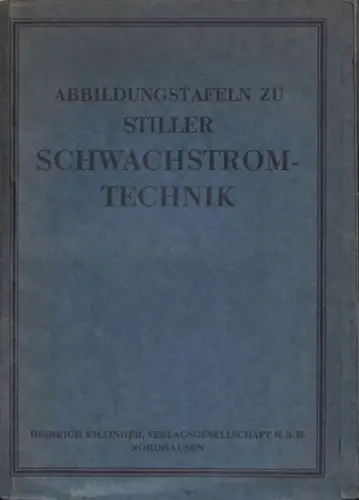 Stiller, Arthur: Abbildungstafeln zu : Stiller - Schwachstromtechnik. 