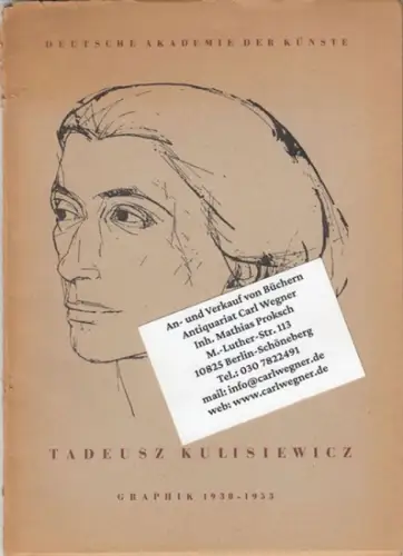 Kulisiewicz, Tadeusz. - Gerhard Pommeranz-Liedtke: Tadeusz Kulisiewicz. Graphik 1930-1953. 