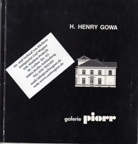 Gowa, H. Henry. - Vorwort: Zietzschmann: H. Henry Gowa. Texte und Kritiken. 