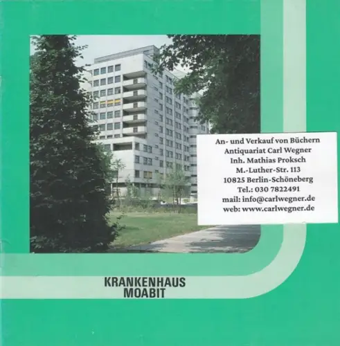 Berlin-Moabit: Krankenhaus Moabit. 