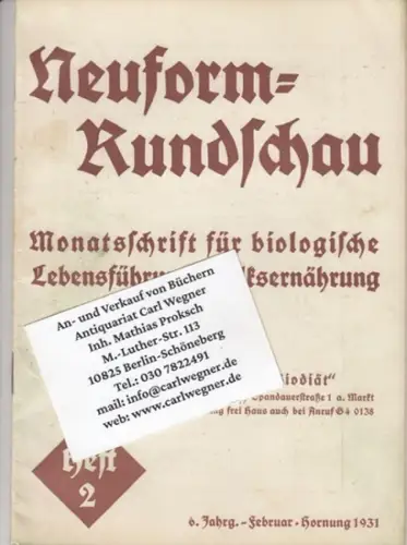 Neuform Rundschau. - Schriftleitung: Hans Gregor und Werner Altpeter. - mit Beiträgen von Gustav Salm, Hans Fuchs, F. Dreidax u. a: Neuform-Rundschau. Februar/Hornung 1931, 6. Jahrgang, Heft 2.