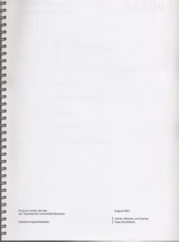 Heinle, Wischer und Partner, Freie Architekten, Stuttgart: Klinikum rechts der Isar der Technischen Universität München. Realisierungswettbewerb. 