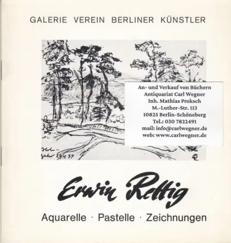 Galerie Verein Berliner Künstler. - Erwin Rettig: Erwin Rettig. Aquarelle - Patelle - Zeichnungen. - Zur Ausstellung Oktober 1977. 