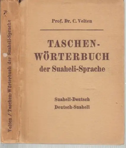 Suaheli. - Velten, C(arl): Taschen-Wörterbuch der Suaheli-Sprache. Suaheli-Deutsch / Deutsch-Suaheli nebst einer Skizze der Suaheli - Grammatik. 