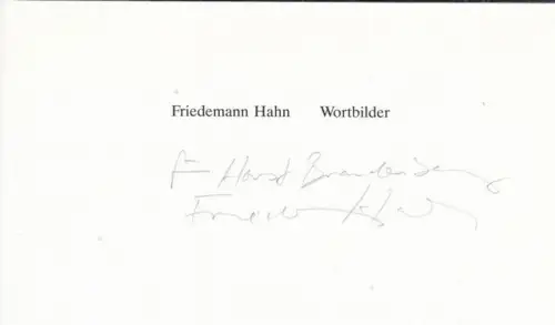 Hahn, Friedemann; Müller, Rainer René (Hrsg.): Friedemann Hahn - Wortbilder: Auf dem Weg zum Motiv. 