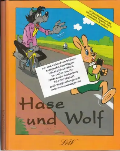 Hase und Wolf. - Übersetzung aus dem Russischen: Jörg Vogt. - illustrationen: W. Kotenotschkin: Hase und Wolf. 