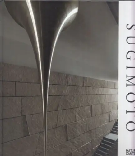 Sugimoto, Hiroshi - Klaus Ottmann: Hiroshi Sugimoto: Conceptual Forms and Mathematical Models. 