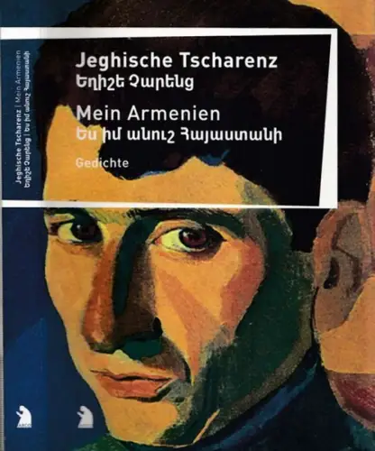 Tscharenz, Jeghische - Konrad Kuhn (Übers. / Hrsg.): Mein Armenien - Gedichte. Herausgegeben und aus dem Ostarmenischen übertragen von Konrad Kuhn. 