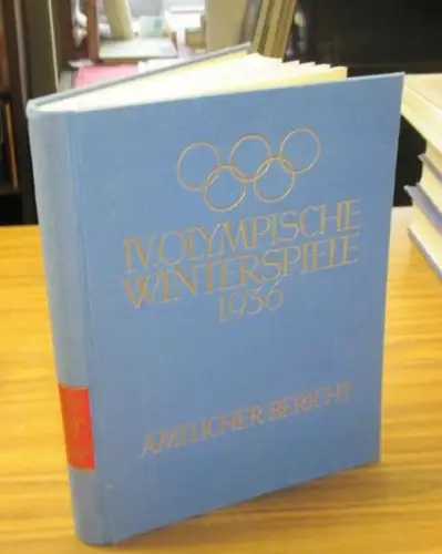 Olympiade. - Baron Üeter von le Fort / Hermann Harster / Fritz Wasner (Red.): IV. Olympische Winterspiele 1936. Garmisch-Partenkirchen 6. bis 16. Februar. Amtlicher Bericht. 