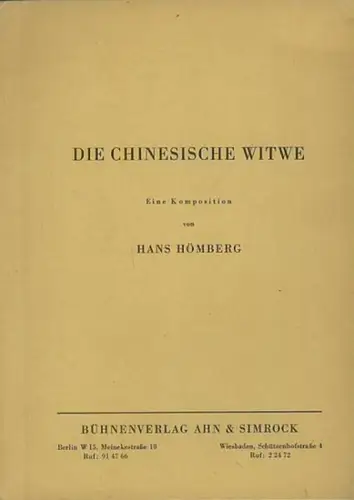 Hömberg, Hans: Die chinesische Witwe. Eine Komposition. 