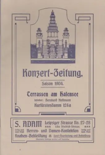 BerlinArchiv herausgegeben von Hans-Werner Klünner und Helmut Börsch-Supan: Konzert-Zeitung [ Konzertzeitung ]. Saison 1904. Terrassen am Halensee. (Berlin-Archiv, hrsg.v. Hans-Werner Klünner und Helmut Börsch-Supan). 