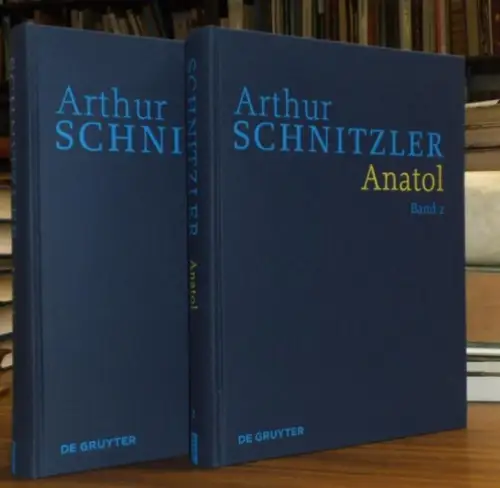 Schnitzler, Arthur  (Autor). - Konstanze Fliedl, Evelyne Polt-Heinzl, Isabella Schwentner, Gerhard Hubmann (Herausgeber): Anatol. Komplett mit Band 1 und Band 2! (= Historisch-kritische Ausgabe Band 2. Werke in historisch-kritischen Ausgaben herausgegeben