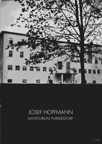 Hoffmann, Josef. - BRECKNER, Gunter: Josef Hoffmann. Sanatorium Purkersdorf : Documentation. Katalog der Ausstellung der Galerie Metropol, die von Georg Kargl, Christian Meyer und Wolfgang Ritschka in Wien und New York betrieben wurde. 