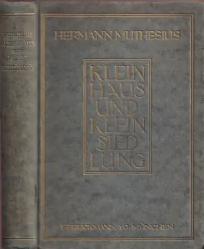Muthesius, Hermann: Kleinhaus und Kleinsiedlung. 