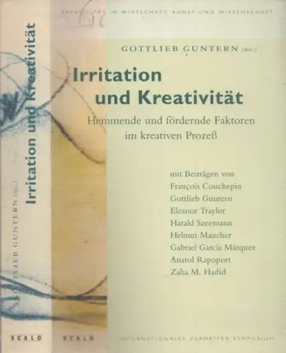 Guntern, Gottlieb (Hrsg.) / François Couchepin, Eleanor Traylor u.a: Irritation und Kreativität hemmende und fördernde Faktoren im kreativen Prozeß (Prozess) / (Internationales Zermatter Symposium). 