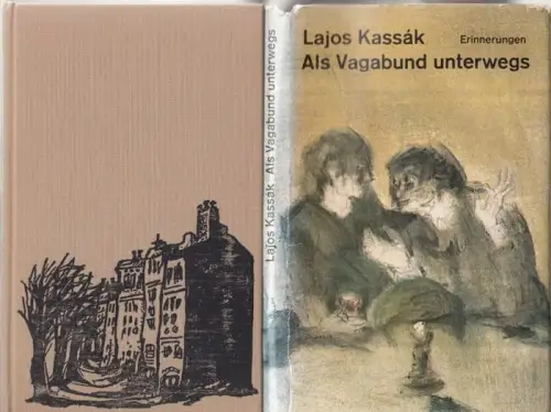 Kassak, Lajos: Als Vagabund unterwegs. Erinnerungen. 
