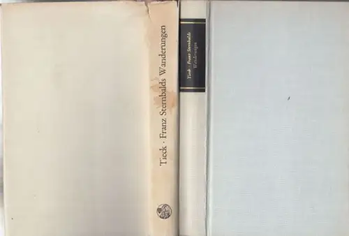 Tieck, Ludwig. - mit Nachwort und Anmerkungen herausgegeben von Marianne Thalmann: Franz Sternbalds Wanderungen. Eine altdeutsche Geschichte ( = Die Fundgrube ). 