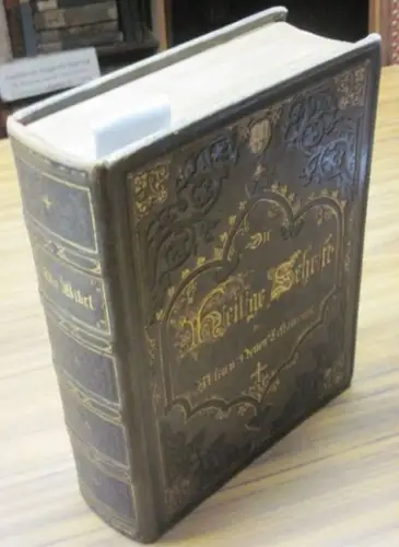 Bibel.- Martin Luther: Die Bibel oder die Heiligge Schrift des Alten und Neuen Testaments nach der deutschen Uebersetzung von Dr. Martin Luther. Mit Holzschnitten nach Zeichnungen der ersten Künstler Deutschlands. 